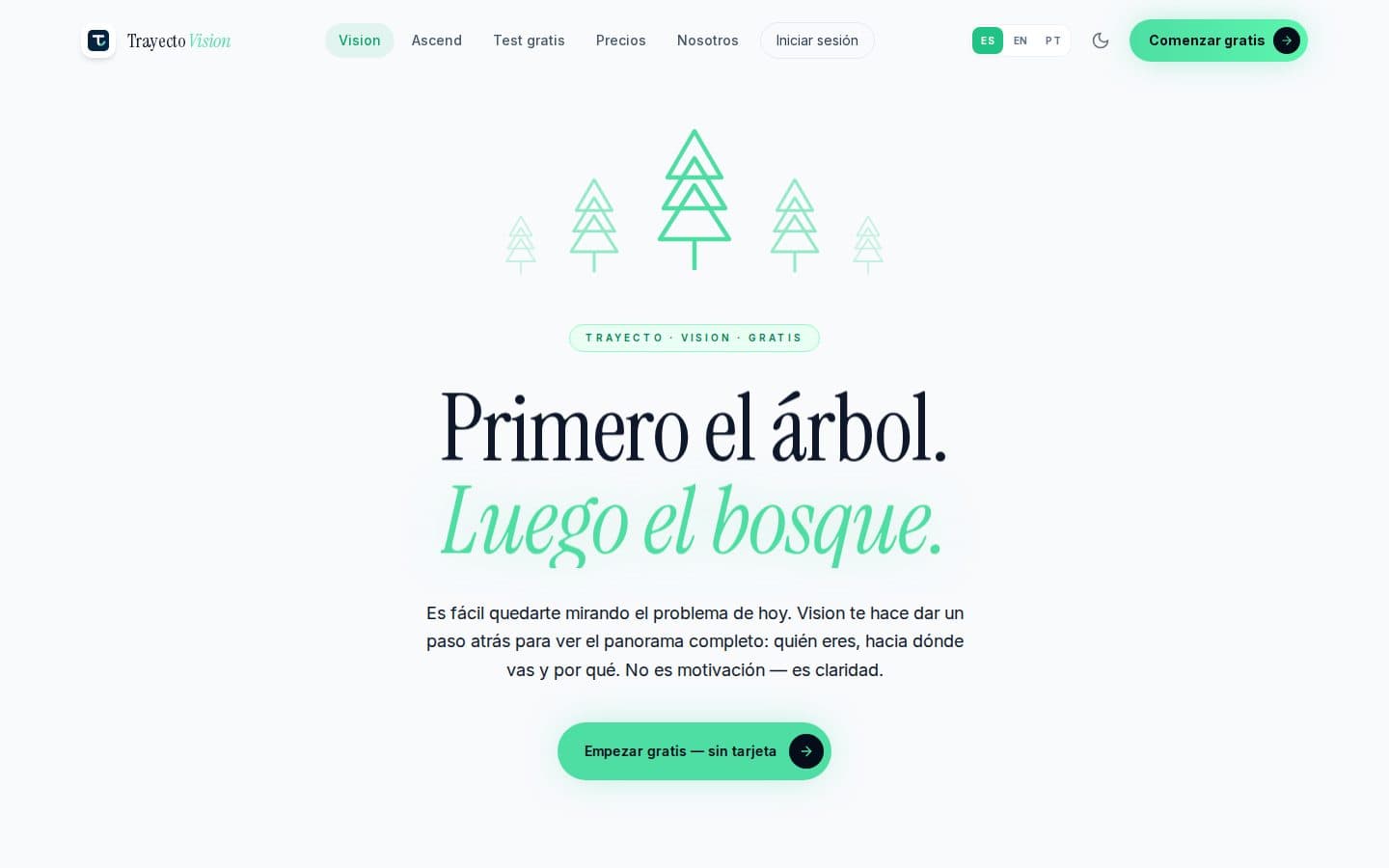 Vision landing page: "Primero el árbol. Luego el bosque."